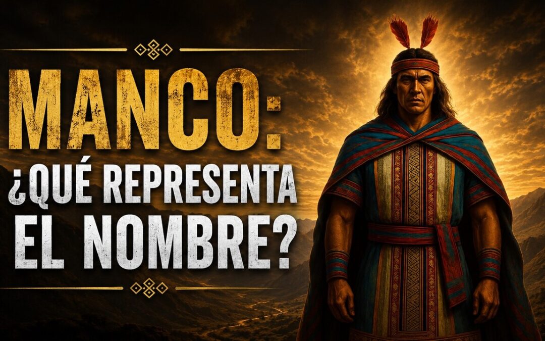 Ayar MANCO: ¿Qué OCULTA EL NOMBRE del primer señor inca?